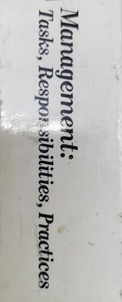Management: Tasks, Responsibilities, Practices By Peter F. Drucker