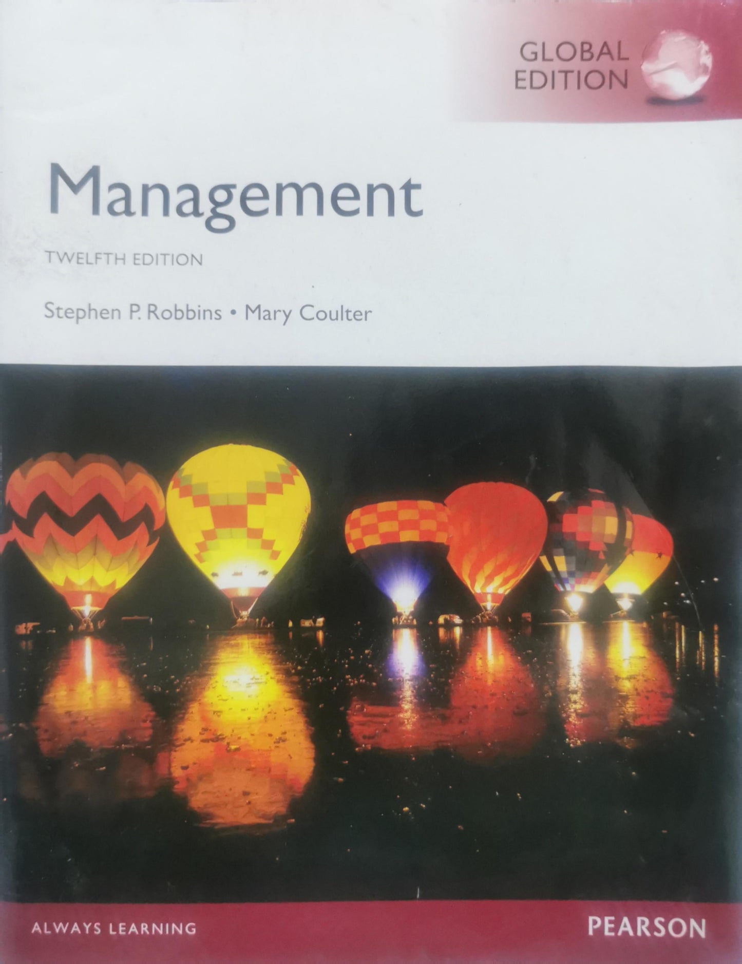 Management: Twelfth Edition (Global Edition) By Stephen P. Robbins and Mary Coulter