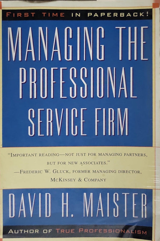 Managing The Professional Service Firm By David H. Maister