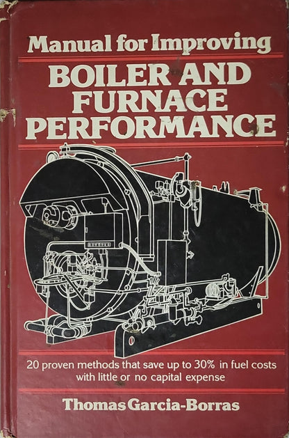 Manual for Improving Boiler and Furnace Performance By Thomas Garcia-Borras