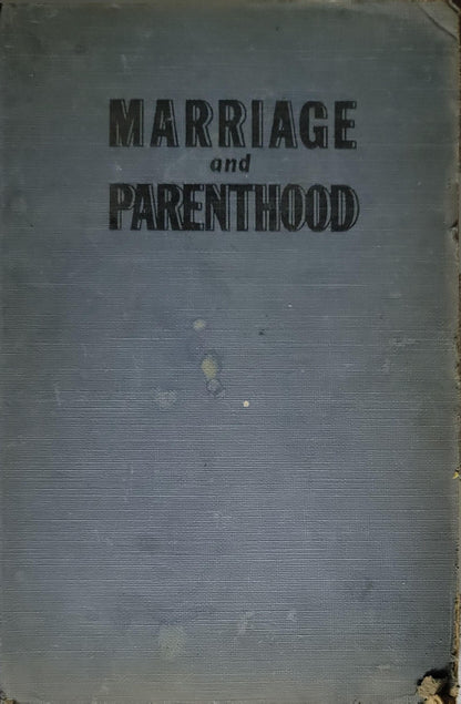 Marriage and Parenthood By Garry Cleveland Myers