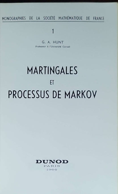 Martingales et Processus de Markov: Monographies de la Société Mathématique de France, vol. 1