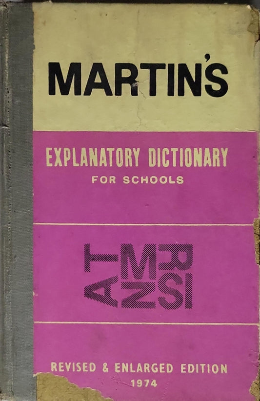 Martin's Explanatory Dictionary for Schools: Explanatory Dictionary for Schools