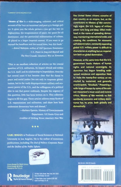 Masters of War: Militarism and Blowback in the Era of American Empire