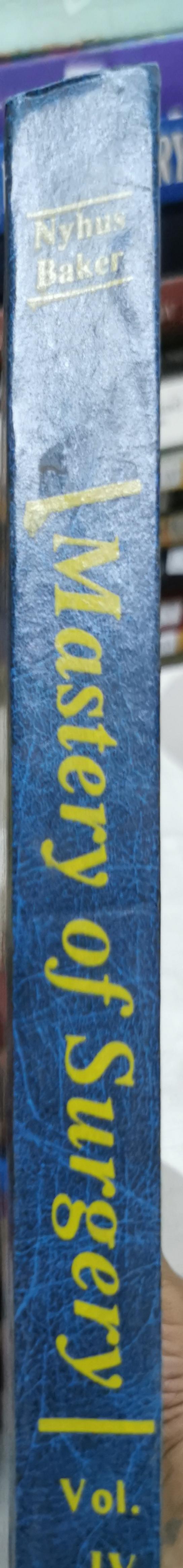 Mastery of Surgery: Second Edition, Volume IV By Lloyd M. Nyhus and Robert J. Baker