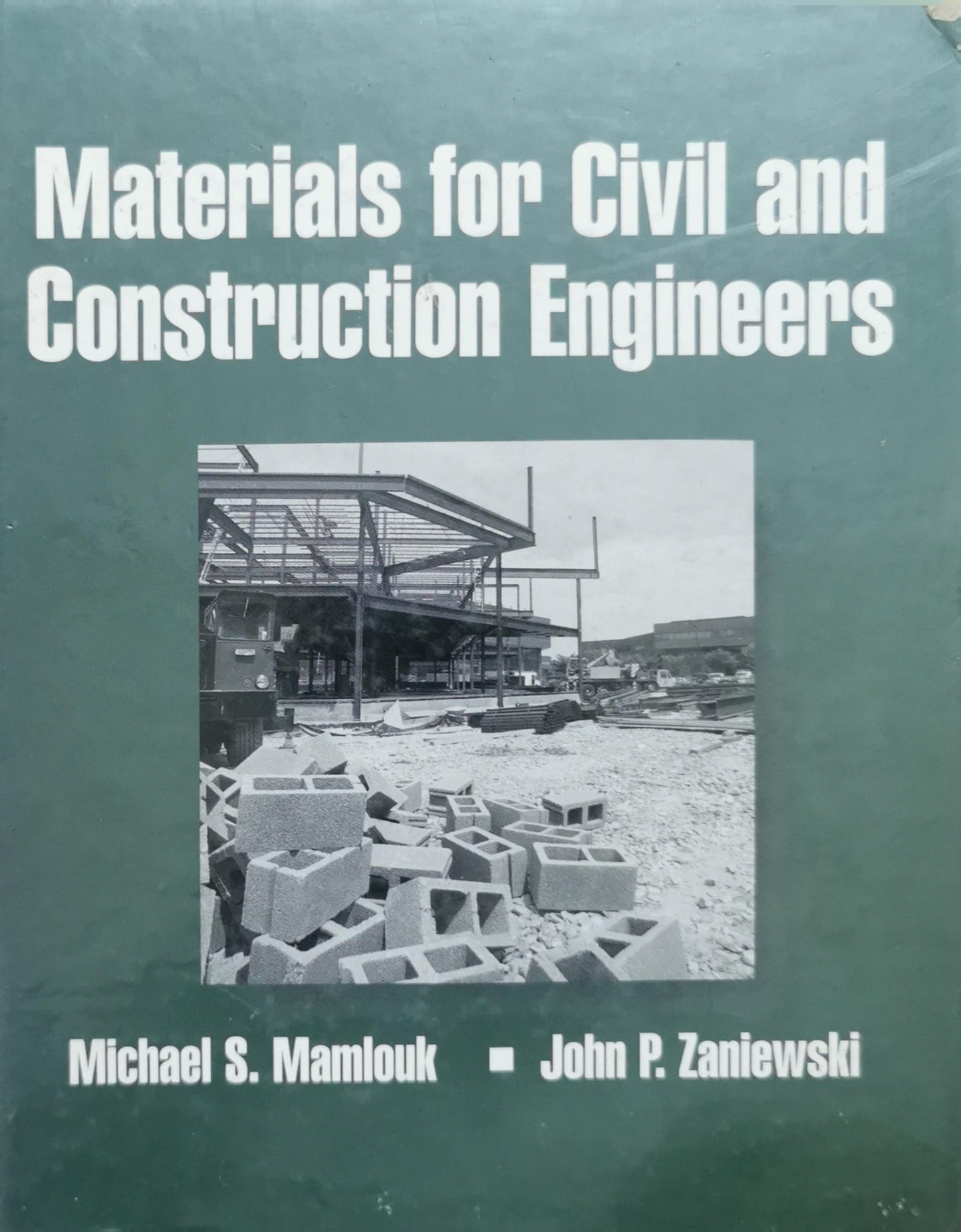 Materials for Civil and Construction Engineers By Michael S. Mamlouk and John P. Zaniewski