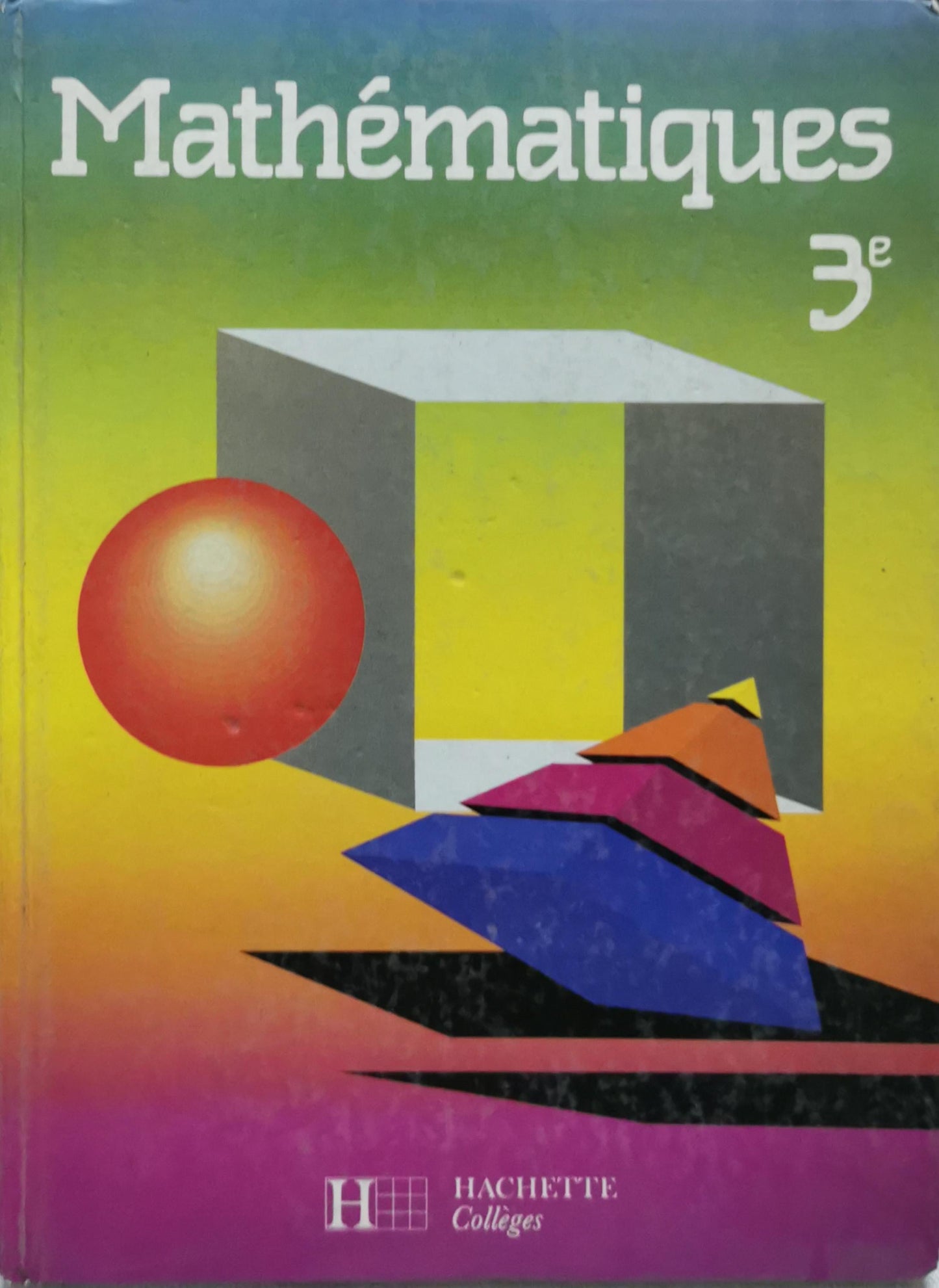 Mathématiques: 3e By Dominique Dejean and Michèle Blanc