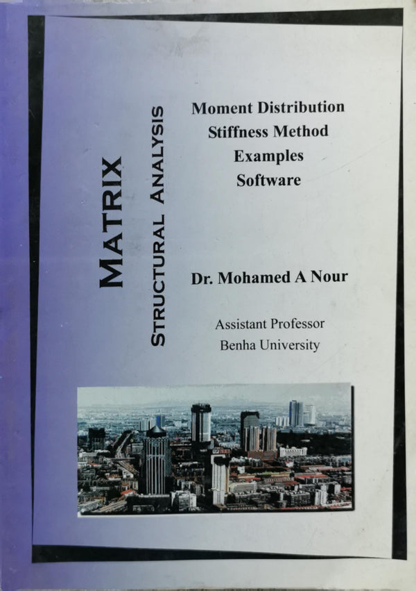 Matrix Structural Analysis: Moment Distribution Stiffness Method ...