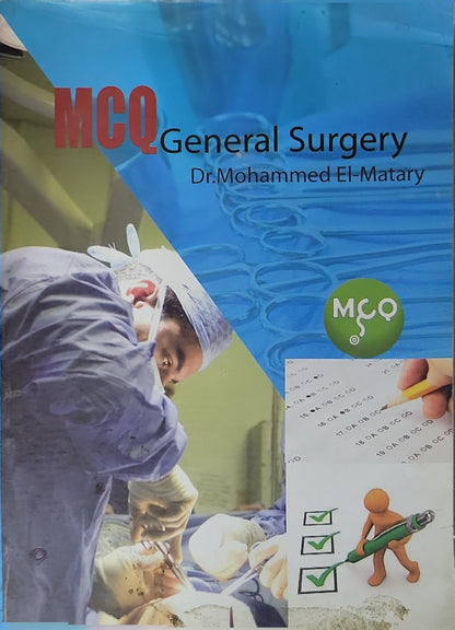 MCQ General Surgery: Part 1 By Dr. Mohammed El-Matary