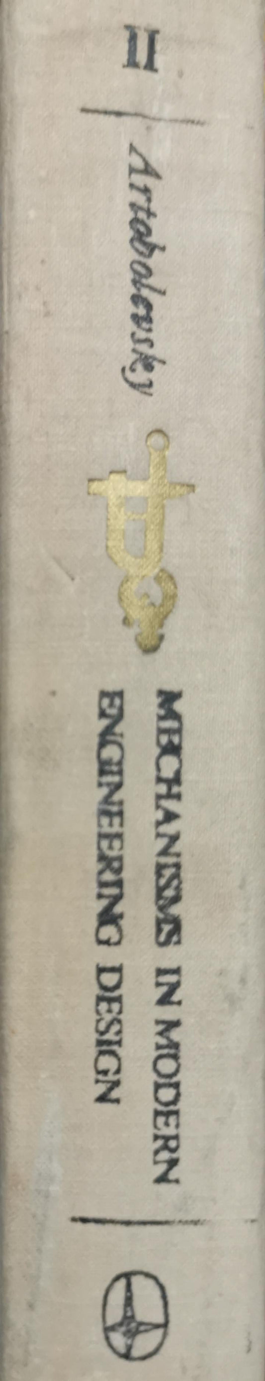 Mechanisms in Modern Engineering Design By I. I. Artobolevsky