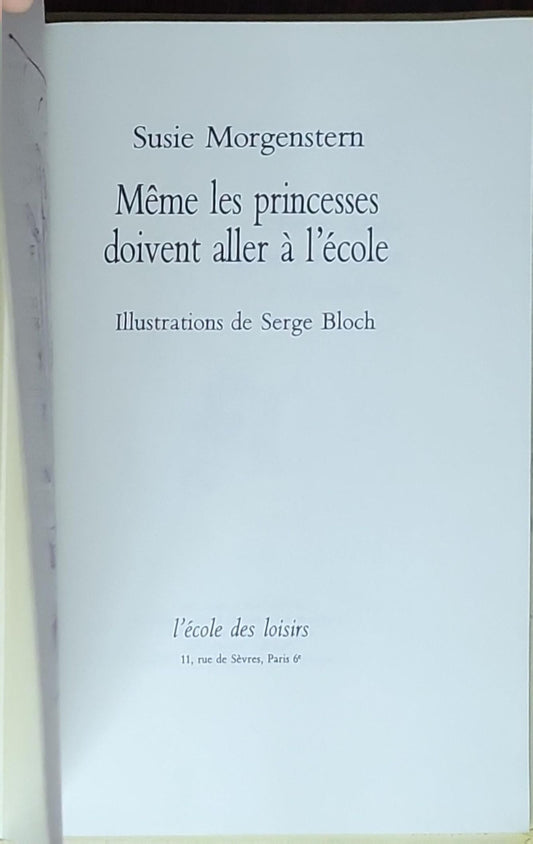 Même les princesses doivent aller à l'école: (collection Mouche, illustré par Serge Bloch)
