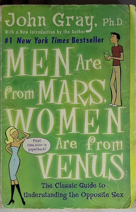 Men Are from Mars, Women Are from Venus: The Classic Guide to Understanding the Opposite Sex