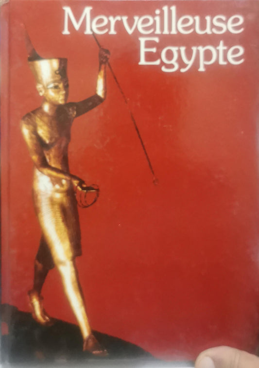 Merveilleuse Egypte des pharaons By Alberto Carlo Carpiceci