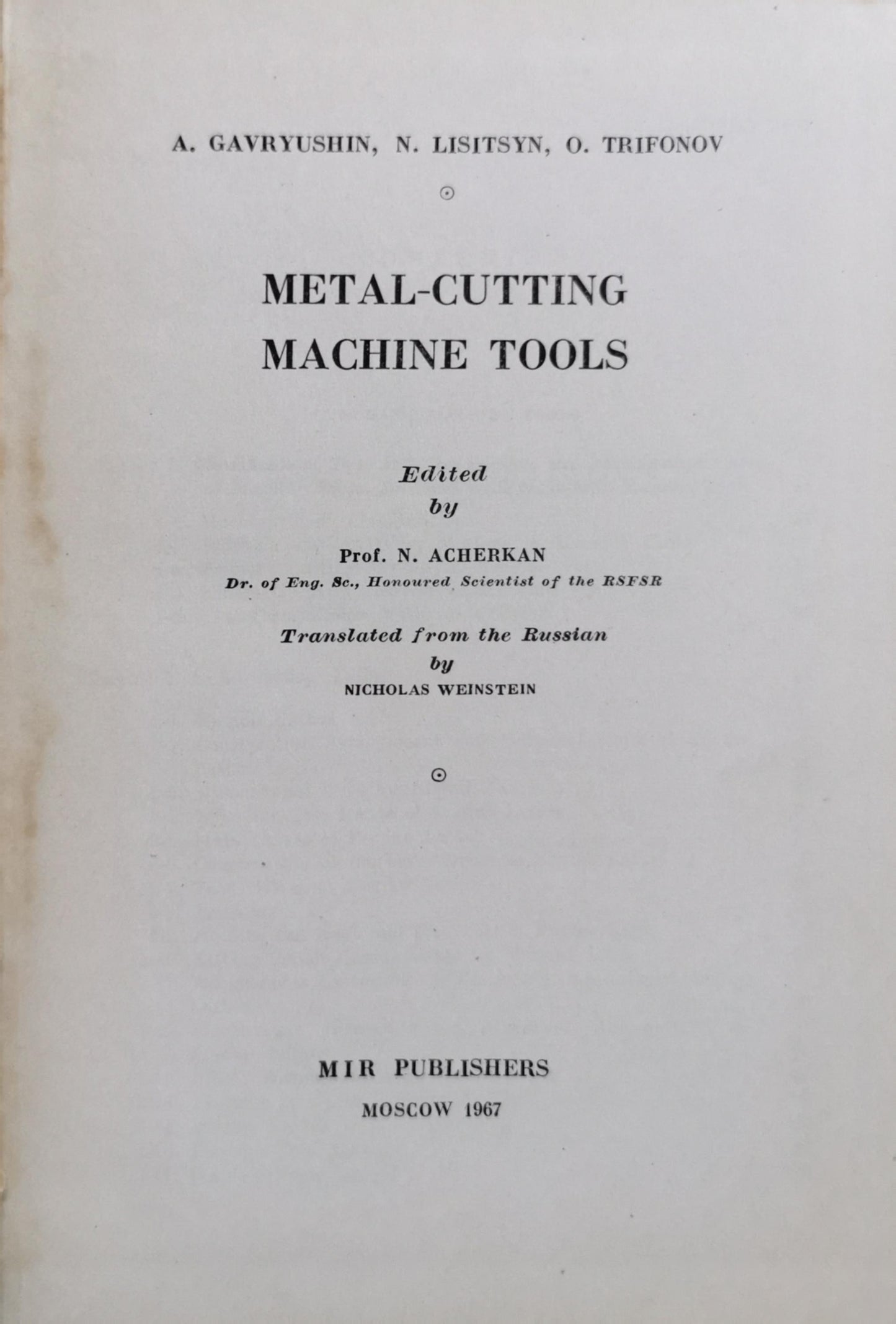 METAL-CUTTING MACHINE TOOLS By A. GAVRYUSHIN and N. LISITSYN and O. TRIFONOV