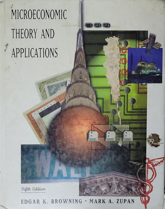 Microeconomic Theory and Applications By Edgar K. Browning and Mark A. Zupan