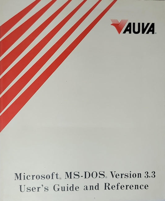 Microsoft MS-DOS Version 3.3: User's Guide and Reference