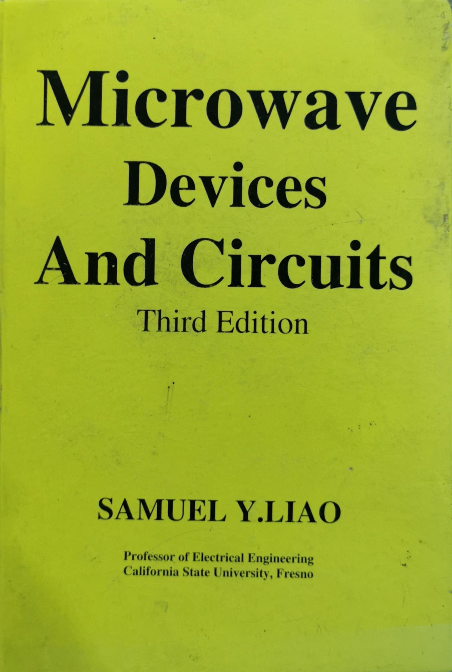 Microwave Devices And Circuits: Third Edition By SAMUEL Y. LIAO