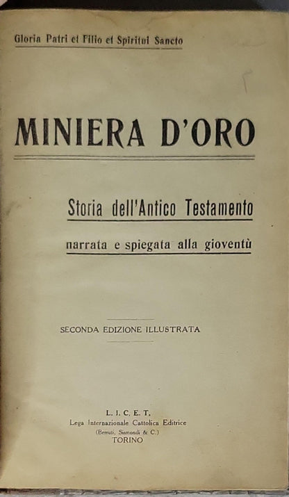 Miniera d'oro: Storia dell'Antico Testamento narrata e spiegata alla gioventù