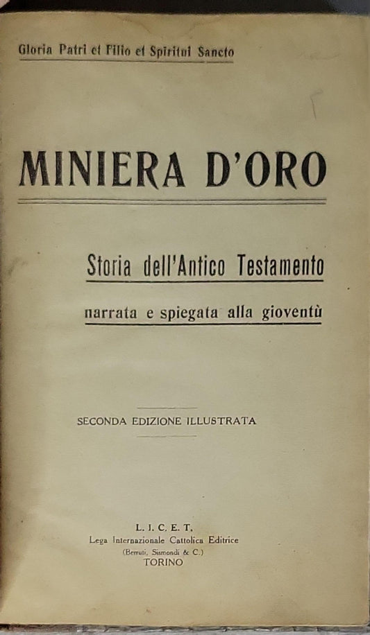Miniera d'oro: Storia dell'Antico Testamento narrata e spiegata alla gioventù