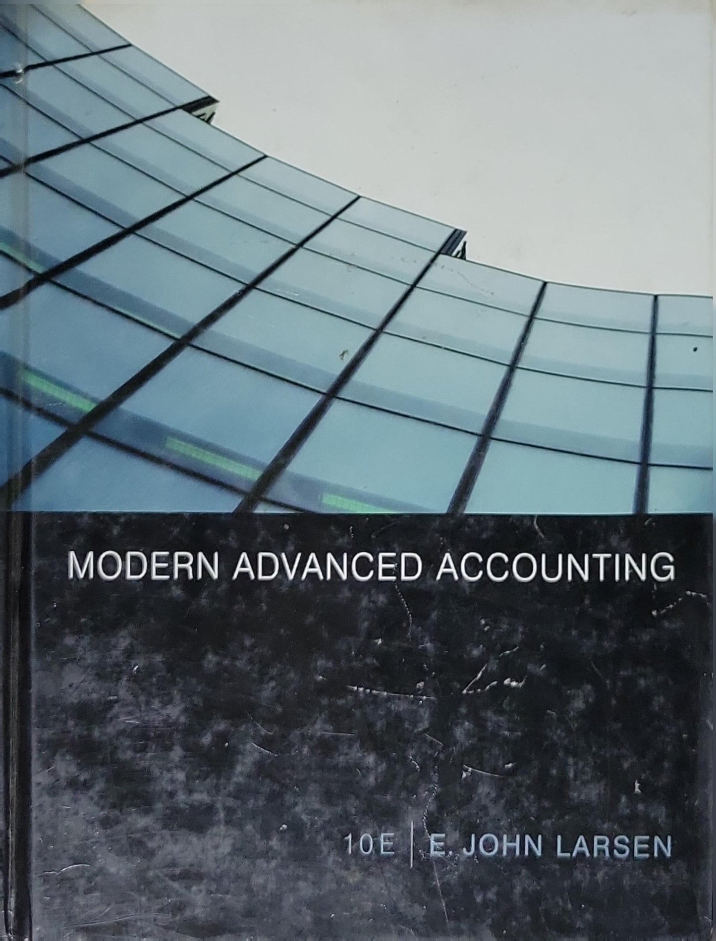Modern Advanced Accounting: A Modern Approach to Advanced Accounting By E. John Larsen