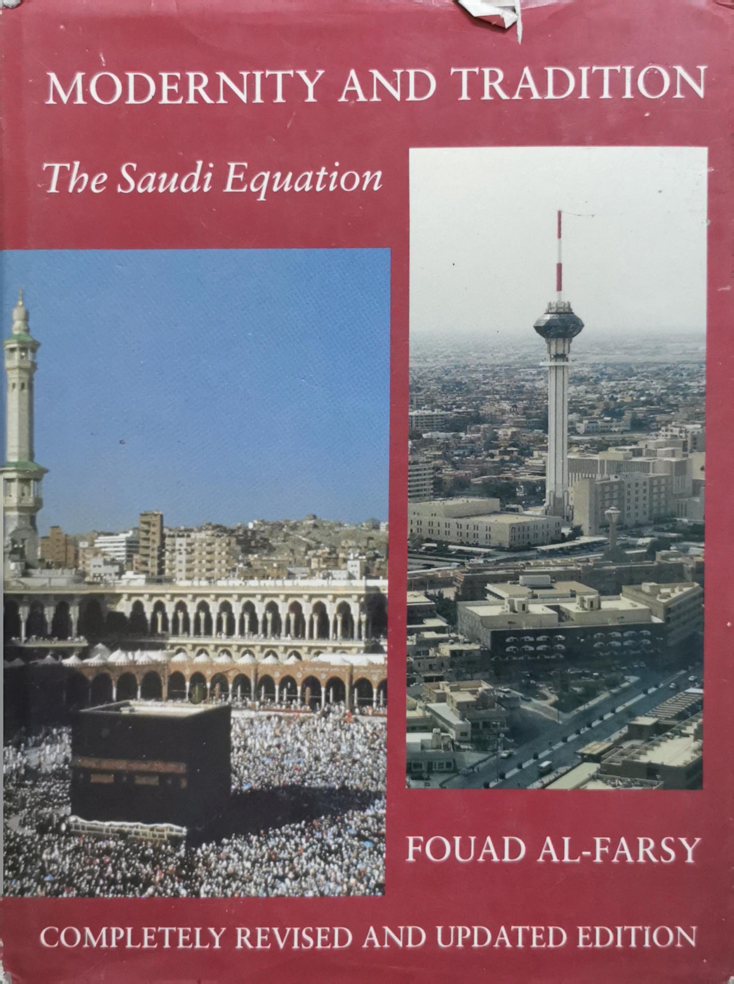 Modernity and Tradition: The Saudi Equation By Fouad Al-Farsy
