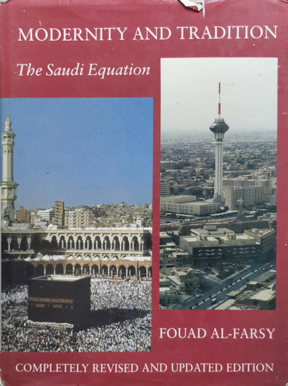 Modernity and Tradition: The Saudi Equation By Fouad Al-Farsy