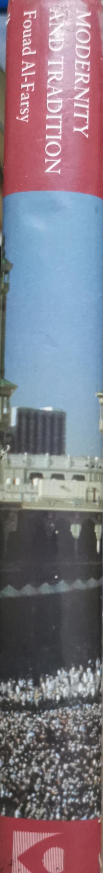 Modernity and Tradition: The Saudi Equation By Fouad Al-Farsy