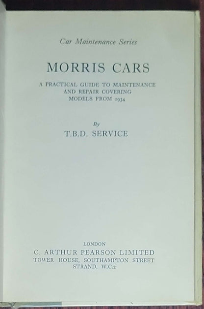 Morris Cars: A Practical Guide to Maintenance and Repair Covering Models from 1934