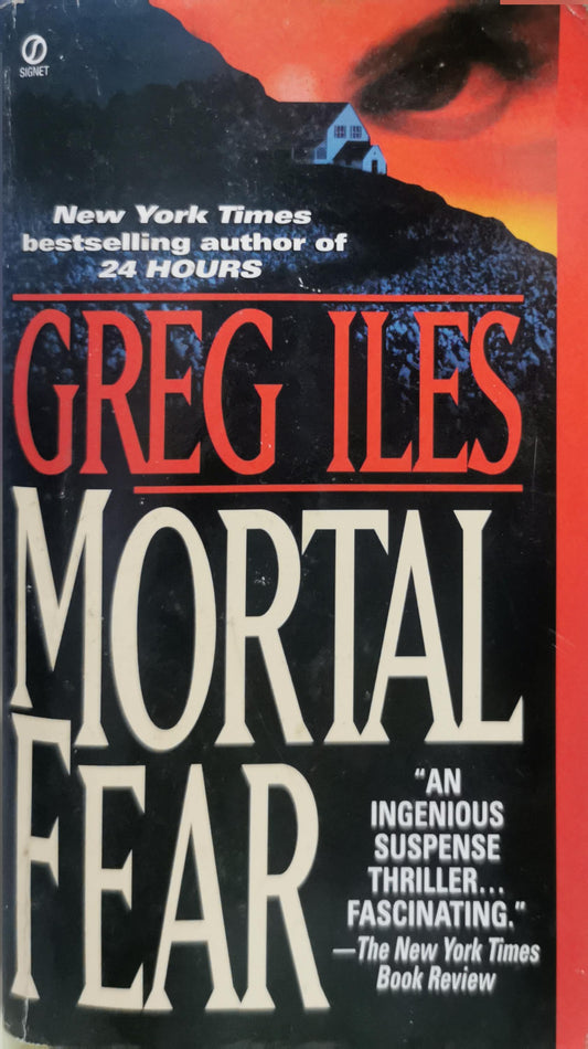 Mortal Fear By Greg Iles