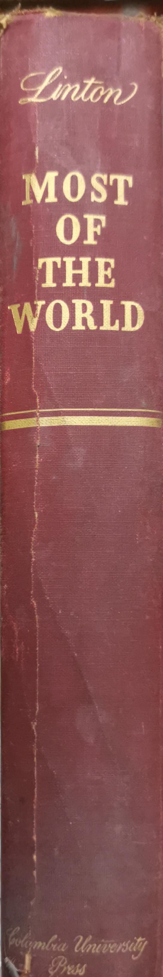 MOST OF THE WORLD: The Peoples of Africa, Latin America, and the East Today By Ralph Linton