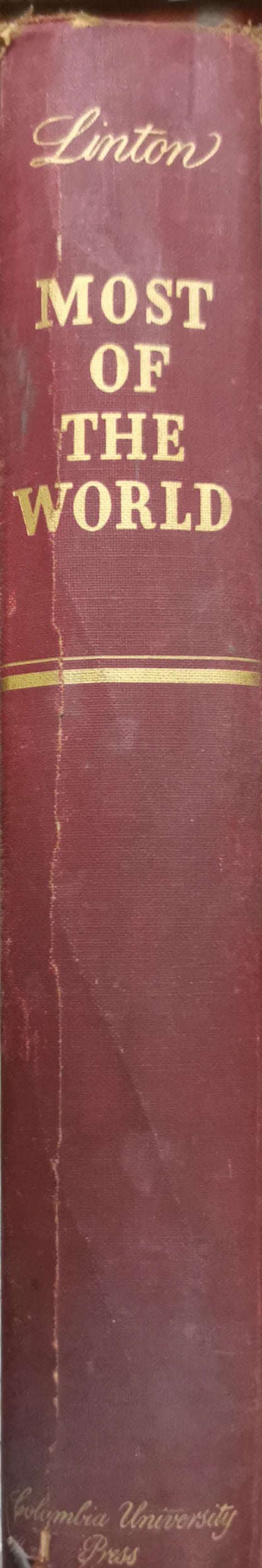 MOST OF THE WORLD: The Peoples of Africa, Latin America, and the East Today By Ralph Linton