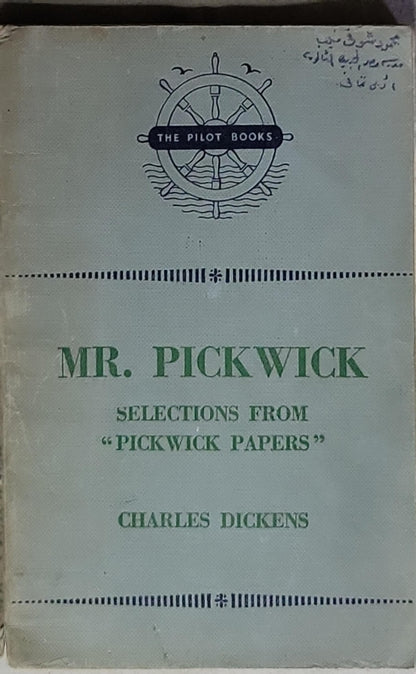 Mr. Pickwick: Selections from "Pickwick Papers"