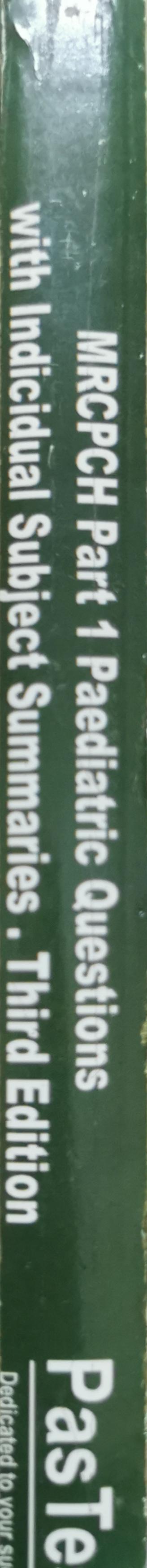MRPCPH Part 1 Paediatric Questions with Individual Subject Summaries: Third Edition By Mark Beattie and Nick Brown and Tracey Farnon
