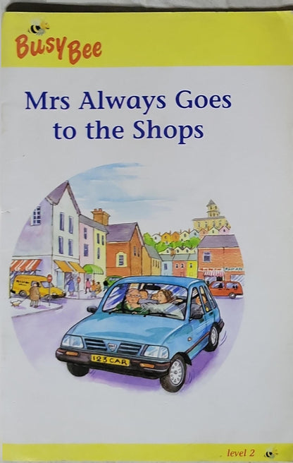 Mrs Always Goes to the Shops