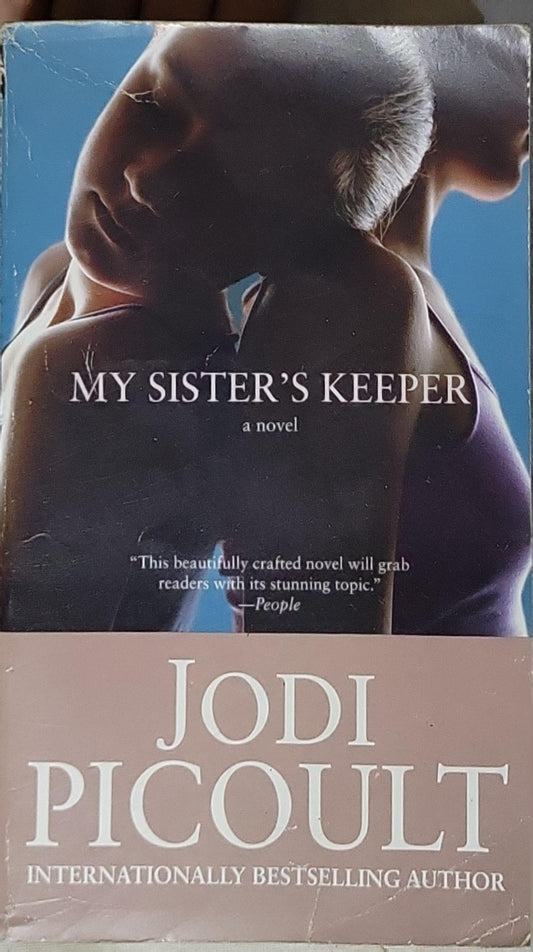 My Sister's Keeper: a novel By Jodi Picoult