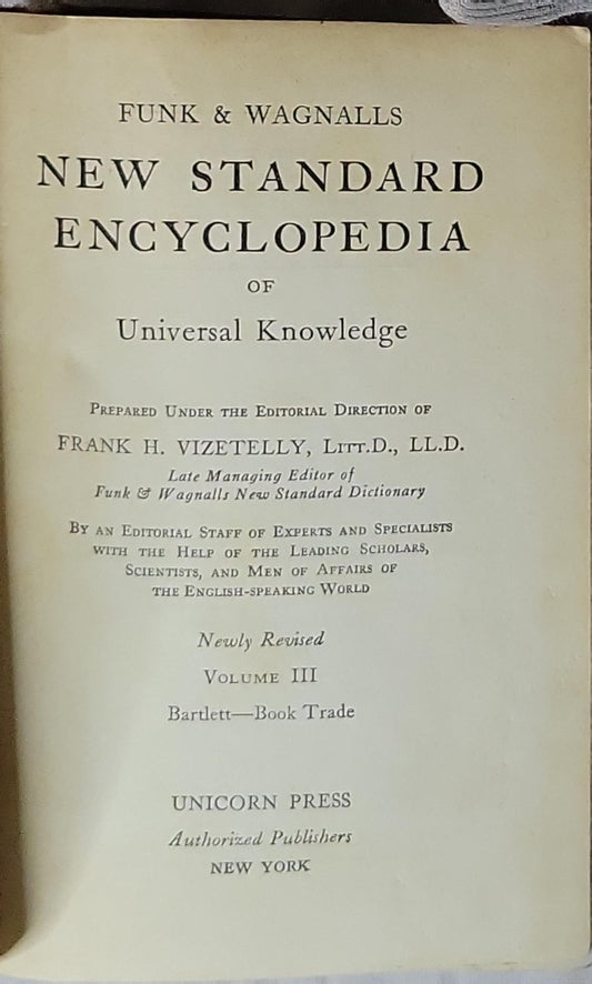 New Standard Encyclopedia of Universal Knowledge: Newly Revised, Volume III (Bartlett—Book Trade) By Funk & Wagnalls and Frank H. Vizetelly (editor)