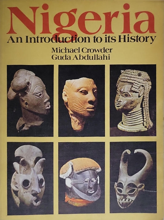 Nigeria: An Introduction to Its History: An Introduction to its History