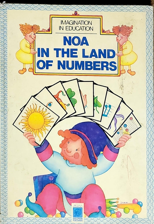 NOA IN THE LAND OF NUMBERS: IMAGINATION IN EDUCATION