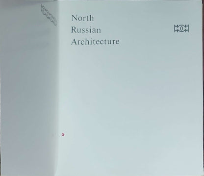 North Russian Architecture: (First English Edition)