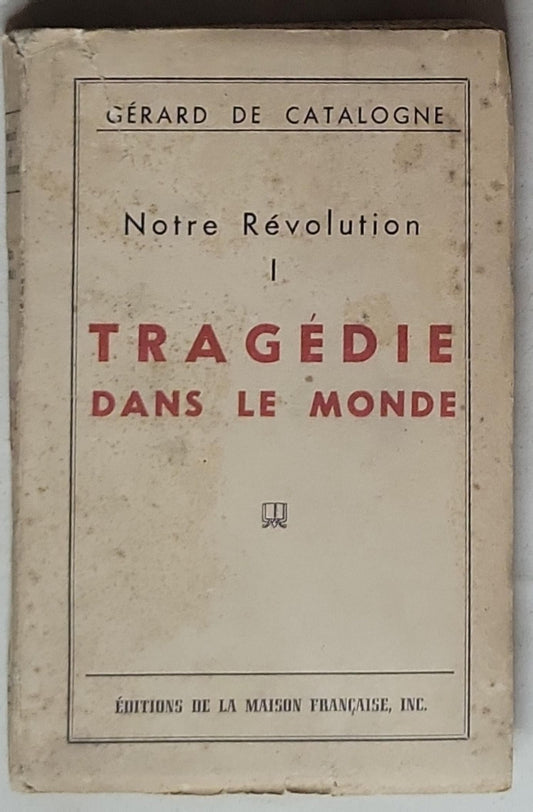 Notre Révolution: I — Tragédie dans le Monde