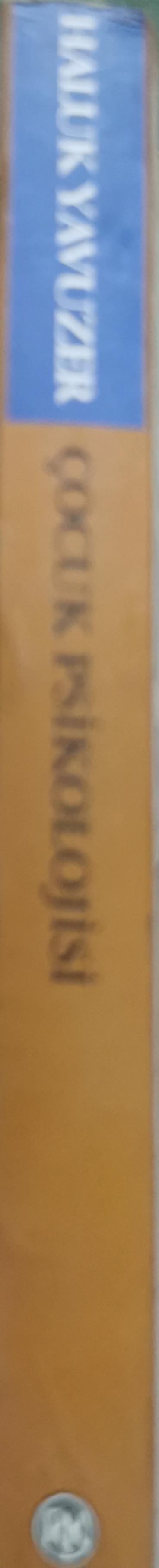 Çocuk Psikolojisi: Doğum öncesinden ergenlik sonuna... By Prof. Dr. Haluk Yavuzer