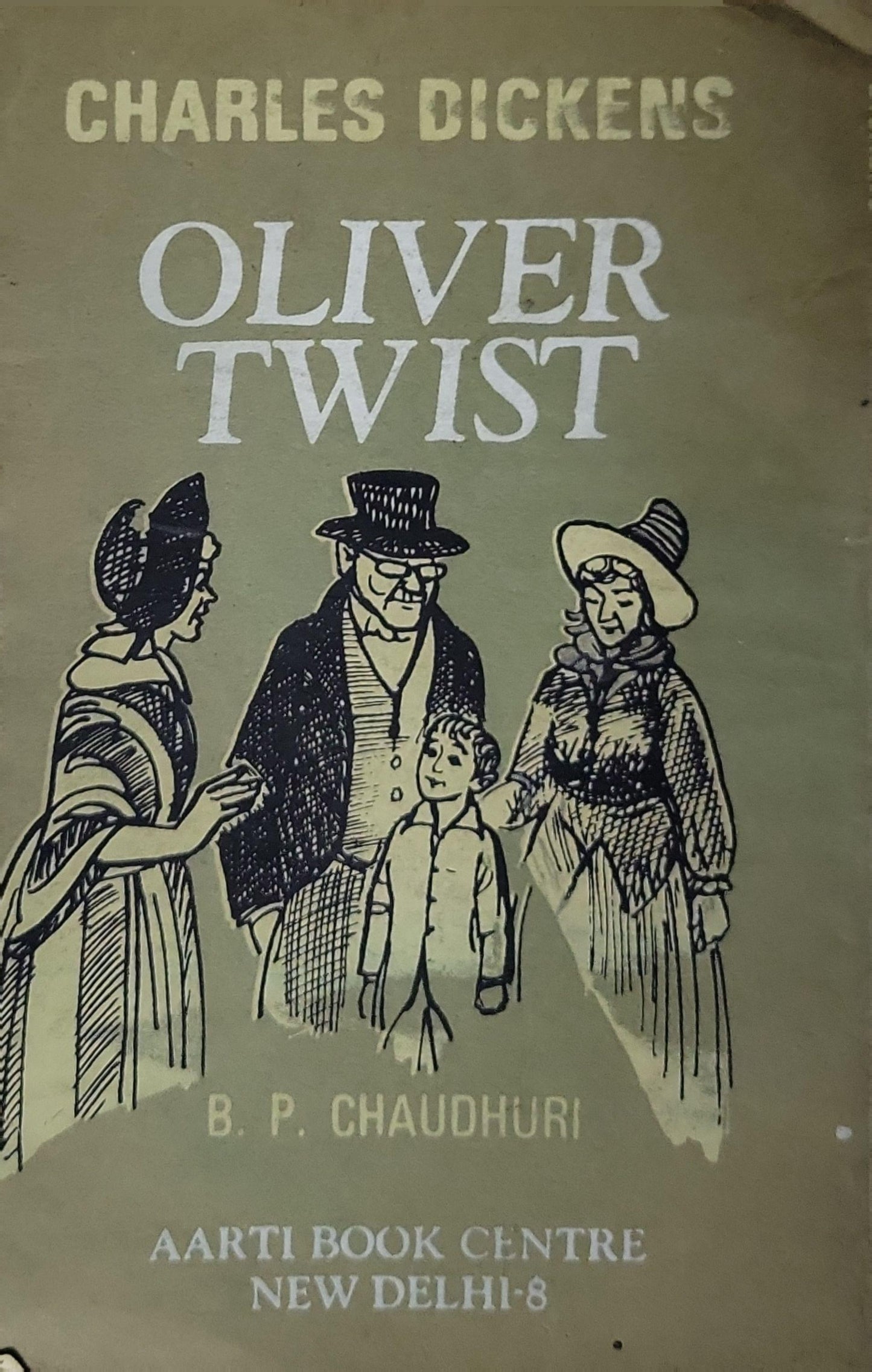 Oliver Twist By Charles Dickens and B. P. Chaudhuri