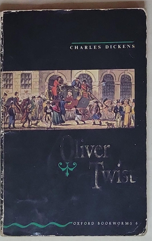 Oliver Twist: Oxford Bookworms Library 6