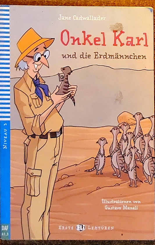 Onkel Karl und die Erdmännchen