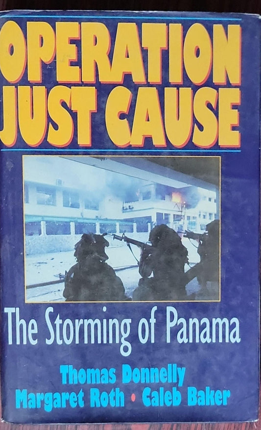 Operation Just Cause: The Storming of Panama