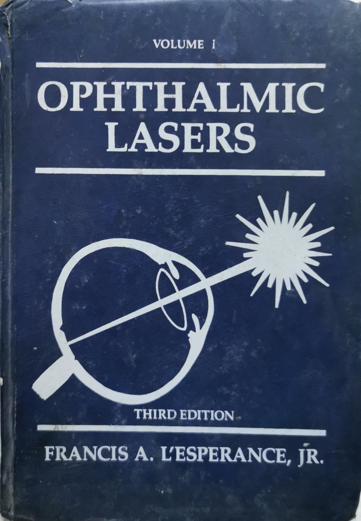 Ophthalmic Lasers By Francis A. L'Esperance, Jr.