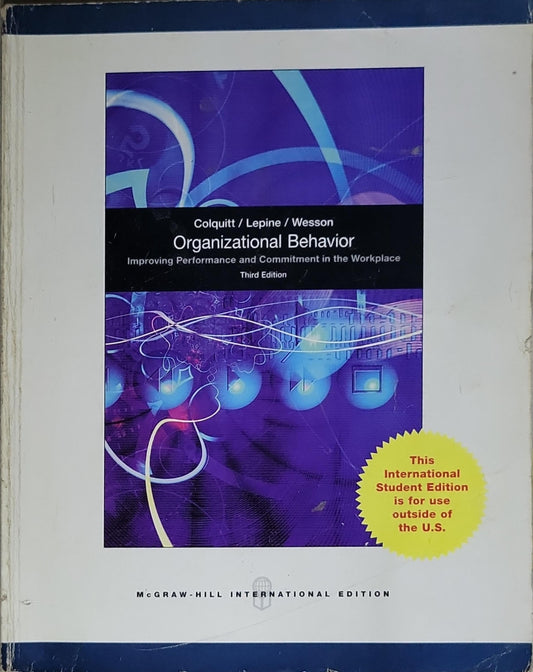 Organizational Behavior: Improving Performance and Commitment in the Workplace
