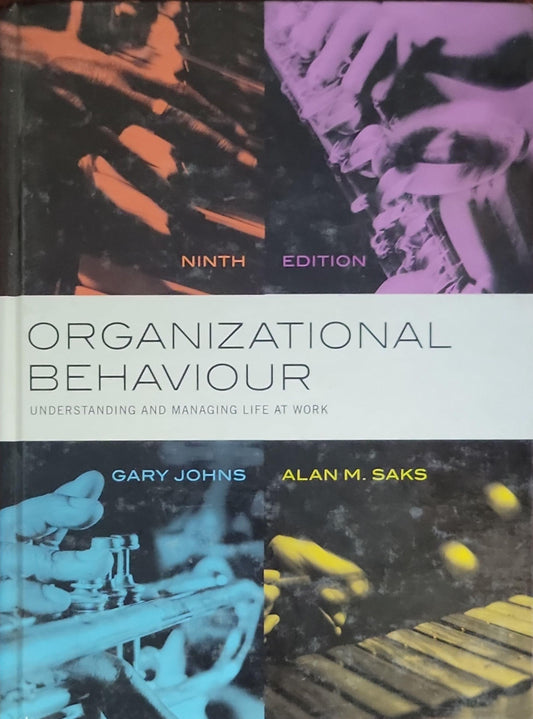 Organizational Behaviour: Understanding and Managing Life at Work