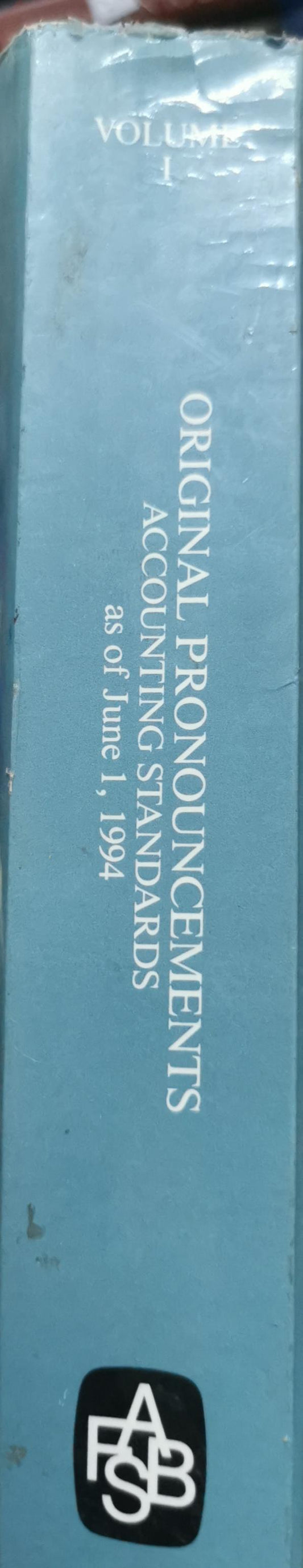 Original Pronouncements: Accounting Standards As of June 1, 1994: FASB Statements of Standards By Financial Accounting Standards Board