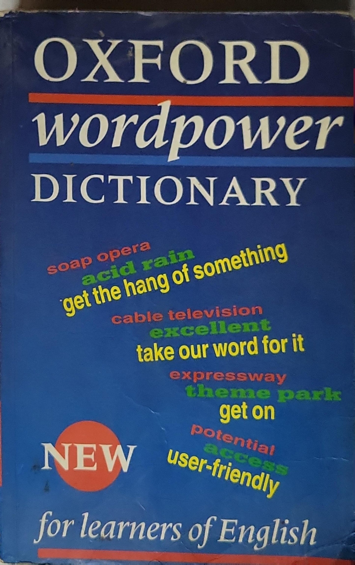 Oxford Wordpower Dictionary: for intermediate learners of English